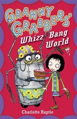 Granny Grabber's Whizz Bang World