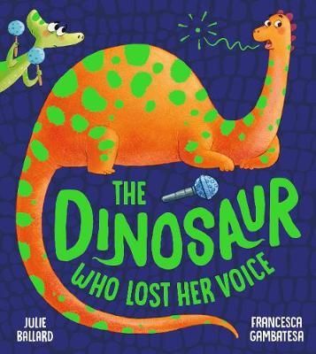 The Dinosaur Who Lost Her Voice