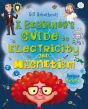 A Beginner's Guite toElectricity and Magnetism