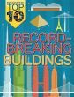 Infographic Top Ten: Record-Breaking Buildings