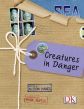 Creatures in Danger