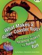 What Makes a Rollercoaster Roll?