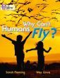 Why Cant Humans Fly?