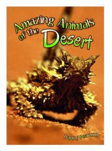 Amazing Animals of the Desert