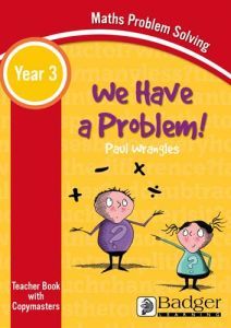 Maths Problem Solving - We Have a Problem Year 3 Teacher Book & Word files CD