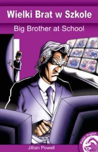 Big Brother @ School (English/Polish Edition)