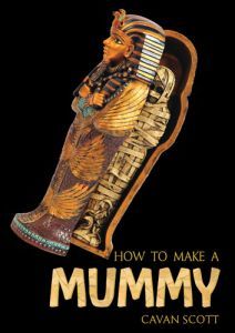 How to Make a Mummy