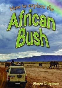 How to Explore the African Bush