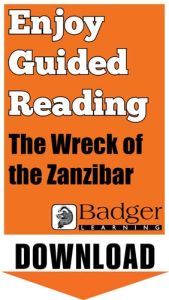 Enjoy Guided Reading: The Wreck of the Zanzibar Teacher Notes