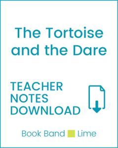 Enjoy Guided Reading: The Tortoise and the Dare Teacher Notes