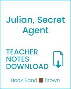 Enjoy Guided Reading: Julian, Secret Agent Teacher Notes