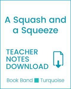 Enjoy Guided Reading: A Squash and a Squeeze Teacher Notes