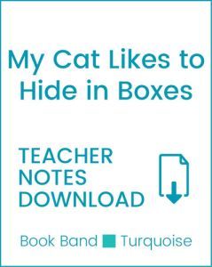 Enjoy Guided Reading: My Cat Likes to Hide in Boxes Teacher Notes