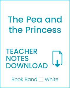 Enjoy Guided Reading: The Pea and The Princess Teacher Notes