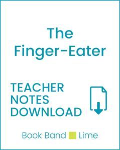 Enjoy Guided Reading: The Finger-Eater Teacher Notes