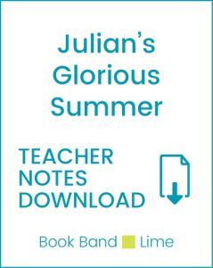 Enjoy Guided Reading: Julian's Glorious Summer Teacher Notes