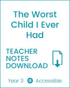 Enjoy Guided Reading: The Worst Child I Ever Had Teacher Notes