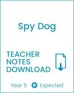Enjoy Guided Reading: Spy Dog Teacher Notes