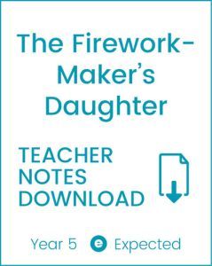 Enjoy Guided Reading: The Firework-Maker's Daughter Teacher Notes