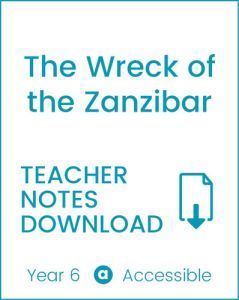 Enjoy Guided Reading: The Wreck of The Zanzibar Teacher Notes