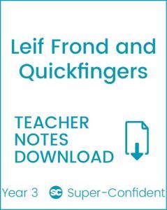 Enjoy Guided Reading: Leif Frond and Quickfingers Teacher Notes