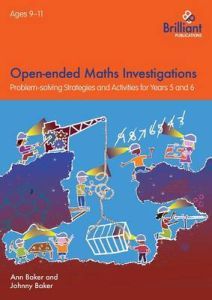 Open-ended Maths Investigations Years 5 and 6