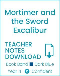 Enjoy Guided Reading: Mortimer and the Sword Excalibur Teacher Notes