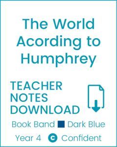 Enjoy Guided Reading: The World According to Humphrey Teacher Notes
