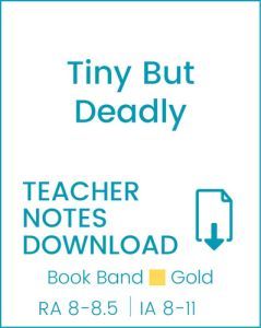 Enjoy Guided Reading: Tiny but Deadly Teacher Notes