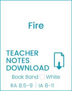 Enjoy Guided Reading: Fire Teacher Notes