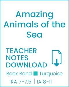 Enjoy Guided Reading: Amazing Animals of the Sea Teacher Notes