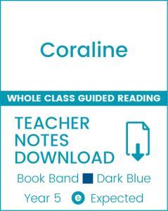 Enjoy Whole Class Guided Reading: Coraline Teacher Notes
