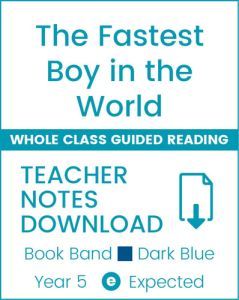 Enjoy Whole Class Guided Reading: The Fastest Boy in the World Teacher Notes