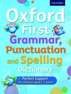 First Grammar, Punctuation and Spelling Dictionary