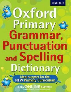 Primary Grammar, Punctuation and Spelling Dictionary