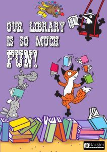Downloadable Poster - Our Library is so much FUN