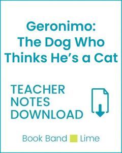 Enjoy Guided Reading: Geronimo The Dog Who Thinks He's a Cat Teacher Notes