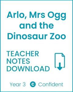 Enjoy Guided Reading: Arlo, Mrs Ogg and the Dinosaur Zoo Teacher Notes
