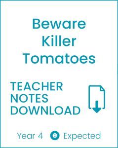 Enjoy Guided Reading: Beware Killer Tomatoes Teacher Notes
