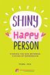 Shiny Happy Person: Finding the Sun Between Clouds of Depression
