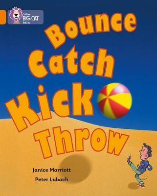 Bounce, Kick, Catch