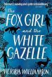 The Fox Girl & the White Gazelle