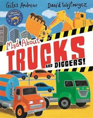 Mad About Trucks &  Diggers!