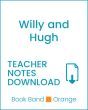 Enjoy Guided Reading: Willy and Hugh Teacher Notes