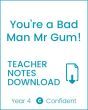 Enjoy Guided Reading: You're a Bad Man, Mr Gum Teacher Notes