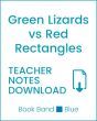 Enjoy Guided Reading: Green Lizards vs Red Rectangles Teacher Notes