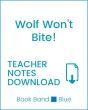 Enjoy Guided Reading: Wolf Won't Bite! Teacher Notes