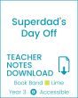 Enjoy Guided Reading: Superdad's Day Off Teacher Notes