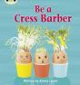 Be a Cress Barber