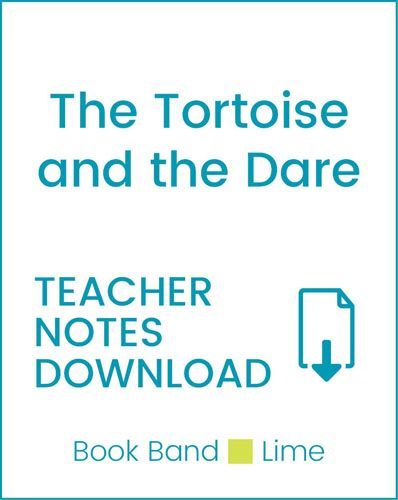 Enjoy Guided Reading: The Tortoise and the Dare Teacher Notes